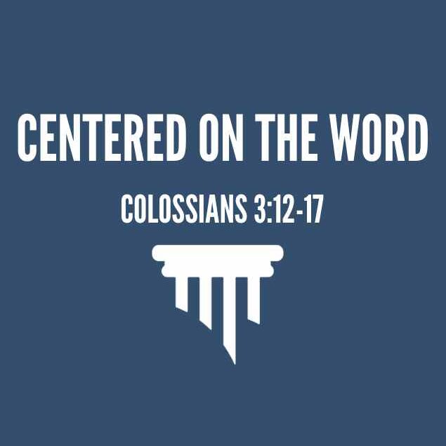 Centered on the Word