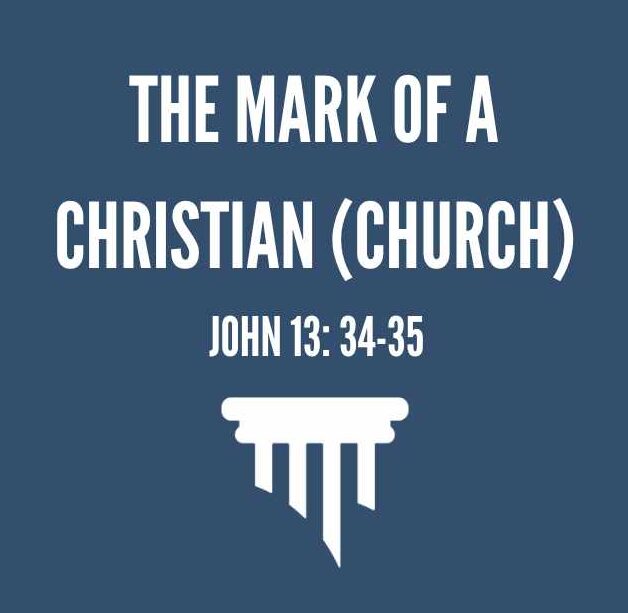 The Mark of a Christian (Church)