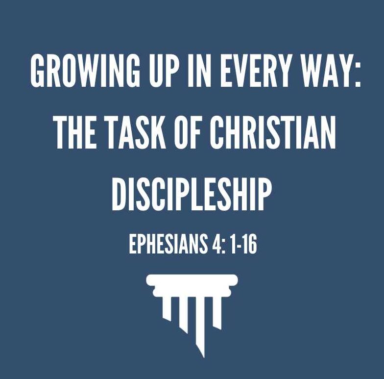 Growing Up In Every Way: The Task of Christian Discipleship