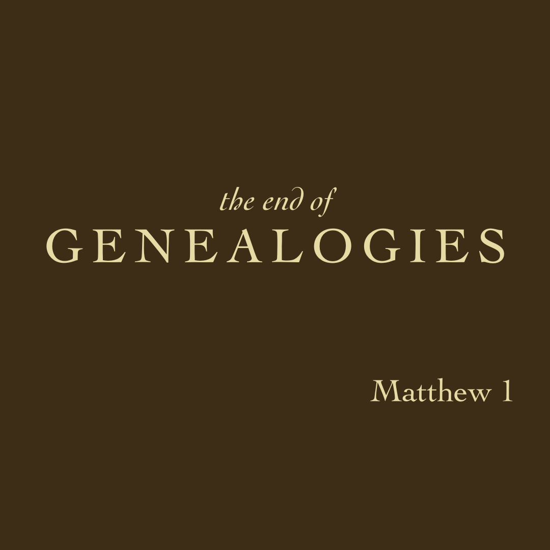 The End of Genealogies