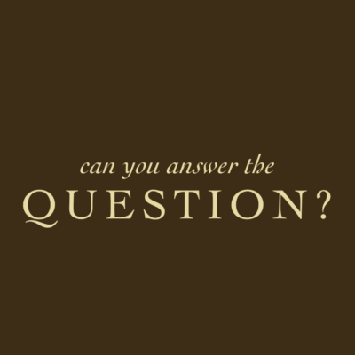Can You Answer the Question?