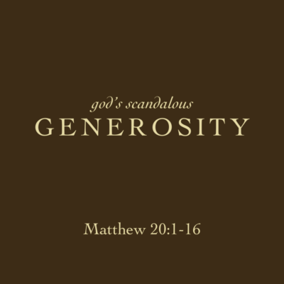 God's Scandalous Generosity
