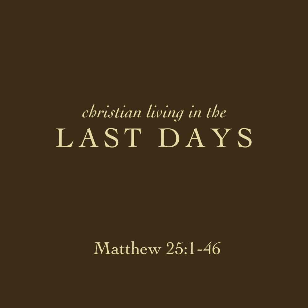 Christian Living in the Last Days