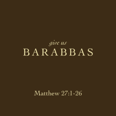 Give Us Barabbas