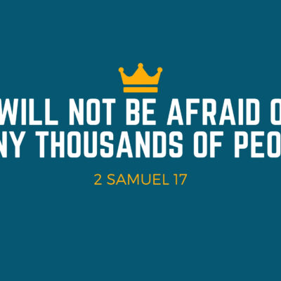 I Will Not Be Afraid of Many Thousands of People