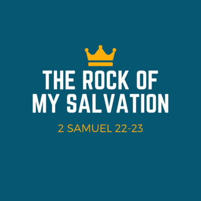 The Rock of My Salvation